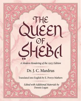The Queen of Sheba: A Modern Rendering of the 1925 Edition