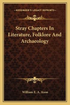 Paperback Stray Chapters In Literature, Folklore And Archaeology Book