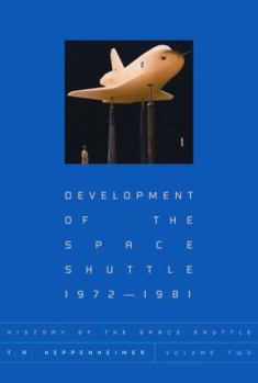 Hardcover Development of the Shuttle, 1972-1981 Book