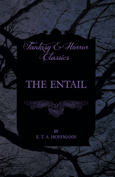 Paperback The Entail (Fantasy and Horror Classics) Book