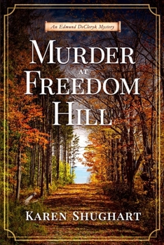 Paperback Murder at Freedom Hill: An Edmund DeCleryk Mystery Book