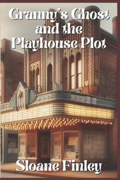 Paperback Granny's Ghost and the Playhouse Plot Book