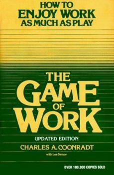 Hardcover The Game of Work: How to Enjoy Work as Much as Play Book
