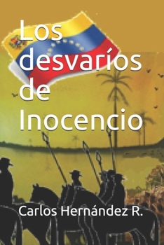 Paperback Los desvaríos de Inocencio [Spanish] Book