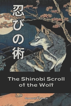 Paperback Shinobi Scroll of the wolf Book