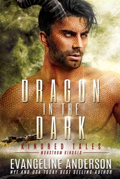 Dragon in the Dark - Book #43 of the Kindred Tales