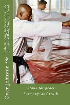 Paperback Understanding Karate-Do: A Guide to Unity of Body, Mind, and Soul Book