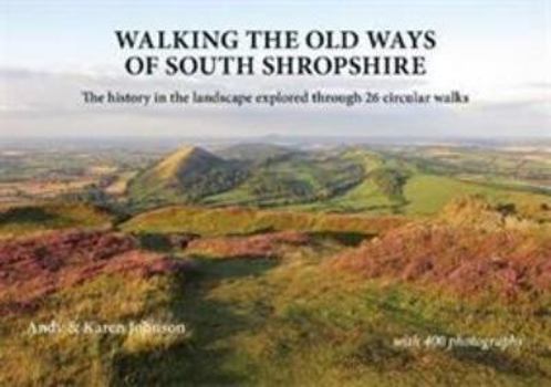 Paperback Walking the Old Ways of South Shropshire Book