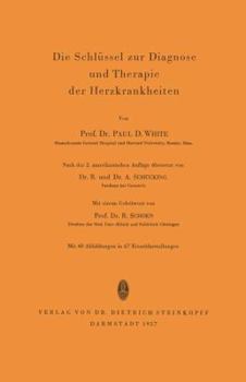 Paperback Die Schlüssel Zur Diagnose Und Therapie Der Herzkrankheiten [German] Book
