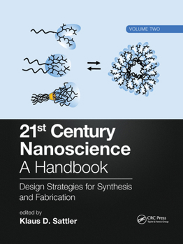 Paperback 21st Century Nanoscience - A Handbook: Design Strategies for Synthesis and Fabrication (Volume Two) Book