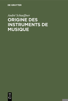 Hardcover Origine des instruments de musique [French] Book