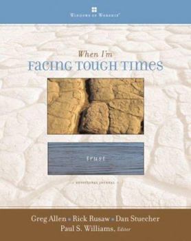 Paperback When I'm Facing Tough Times: Trust Book
