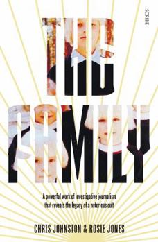 Paperback The Family: the shocking true story of a notorious cult Book