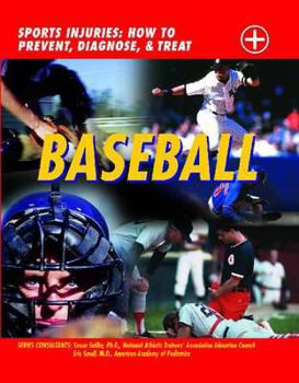 Hardcover Baseball: Sports Injuries: How to Prevent, Diagnose, & Treat Book