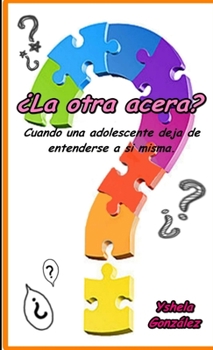 Paperback ¿La otra acera? [Spanish] Book