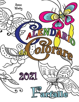 Paperback Calendario da Colorare 2021 Farfalle [Italian] Book