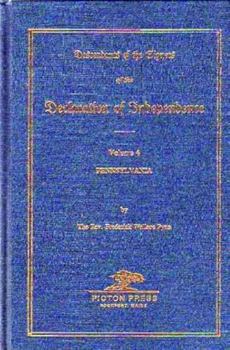 Hardcover DECLARATION OF INDEPENDENCE, Descendants of the Signers of the, Vol 4: Pennsylvania Book