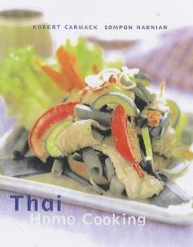 Hardcover Thai Home Cooking : Quick, Easy and Delicious Receipes to Make at Home Book