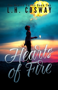 Hearts of Fire - Book #2 of the Hearts