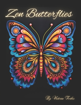 Paperback Zen Butterflies: Mandalas for a Mindful Coloring Book