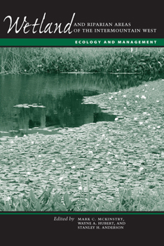 Paperback Wetland and Riparian Areas of the Intermountain West: Ecology and Management Book