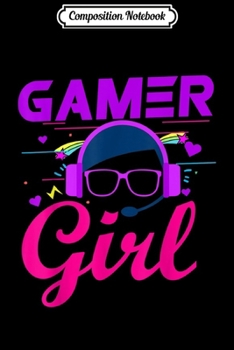 Composition Notebook: Gamer Girl Cute Gaming for Girls Gamers Video Games Journal/Notebook Blank Lined Ruled 6x9 100 Pages