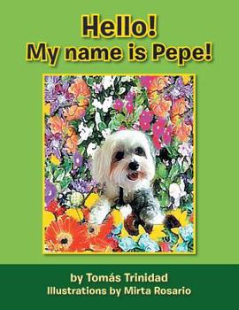 Paperback Hello! My Name Is Pepe! Book