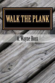 Paperback Walk the Plank: A Richard StClair and Bobby Morrow mystery Book