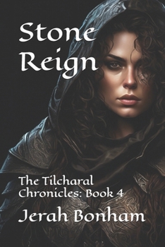 Paperback Stone Reign: The Tilcharal Chronicles: Book 4 Book