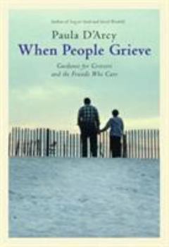 Paperback When People Grieve: The Power of Love in the Midst of Pain Book