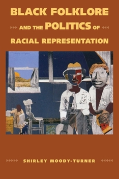 Paperback Black Folklore and the Politics of Racial Representation Book