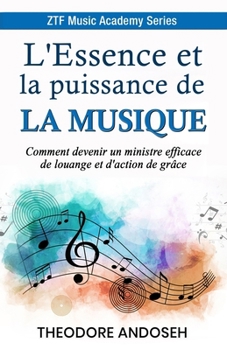 Paperback L'Essence et la puissance de la musique [French] Book