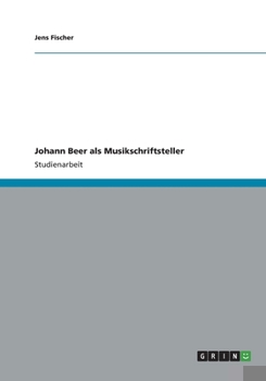 Paperback Johann Beer als Musikschriftsteller [German] Book