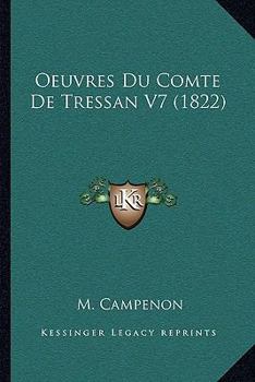 Paperback Oeuvres Du Comte De Tressan V7 (1822) [French] Book