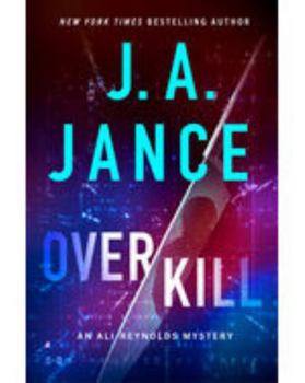 Overkill: An Ali Reynolds Mystery