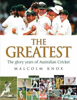 Hardcover Greatest: The Glory Years of Australian Cricket Book