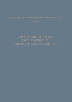 Leistungsbereitschaft, Soziale Sicherheit, Politische Verantwortung