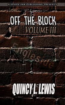 Paperback Off The Block: Volume III Book