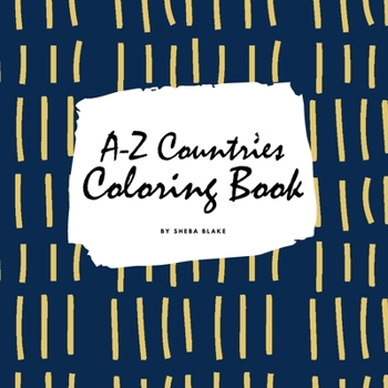 Paperback A-Z Countries and Flags Coloring Book for Children (8.5x8.5 Coloring Book / Activity Book) Book
