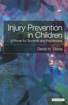 Paperback Injury Prevention in Children: A Primer for Students and Practitoners Book