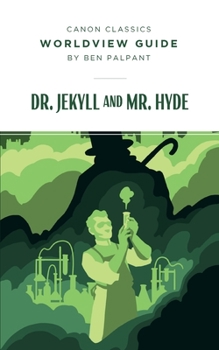 Paperback Worldview Guide for Dr. Jekyll and Mr. Hyde Book