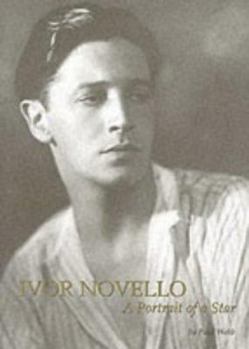Paperback Ivor Novello: A Portrait of a Star Book