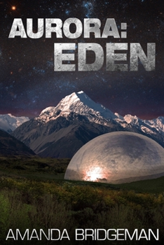 Aurora: Eden - Book #5 of the Aurora