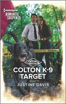 Colton K-9 Target - Book #8 of the Coltons of Grave Gulch