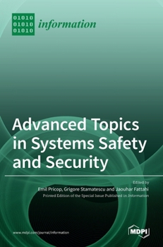 Hardcover Advanced Topics in Systems Safety and Security Book