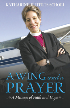 Paperback A Wing and a Prayer: A Message of Faith and Hope Book