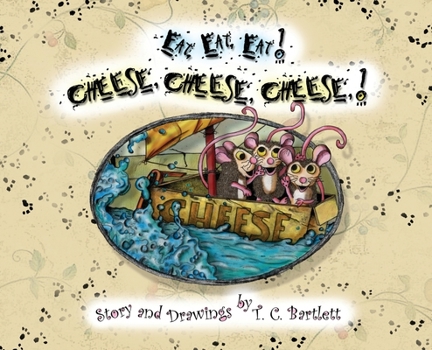 Hardcover Eat, Eat, Eat! Cheese, Cheese, Cheese! Book