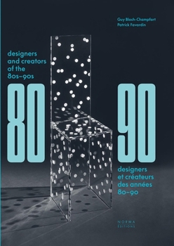 Hardcover Designers and Creators of the '80s - '90s: Furniture and Interiors Book