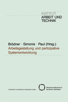 Paperback Arbeitsgestaltung Und Partizipative Systementwicklung [German] Book