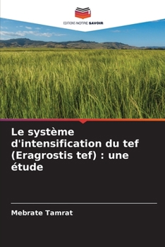 Paperback Le système d'intensification du tef (Eragrostis tef): une étude [French] Book